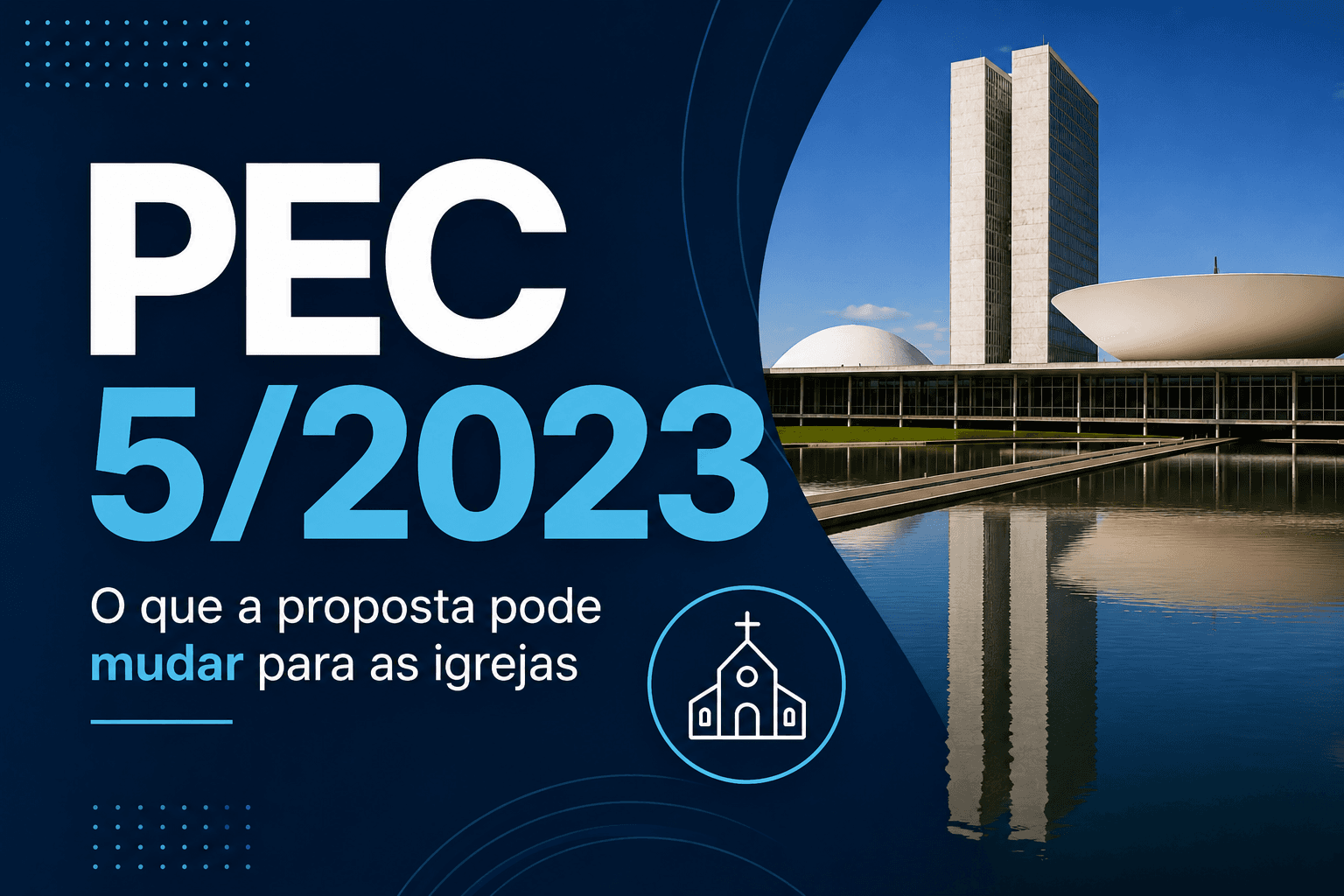 banner post PEC 5/2023: uma proposta que pode ajudar igrejas a alcançar ainda mais pessoas