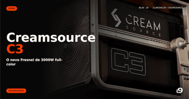 Creamsource C3: o novo Fresnel de 3000W full-color chega em pré-venda